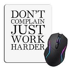 Mouse pad with print Do Not Complain Just