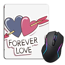 Mouse pad with print Valentine's Day Forever Love