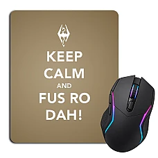 Mouse pad with print The Elder Scrolls Keep Calm And Fus Ro Dah