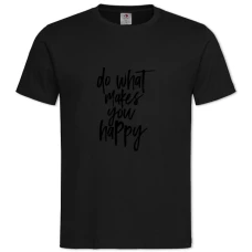 TDo What Makes You Happy -shirt with Print Do What Makes You Happy - 2XL black